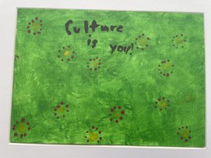 Culture is you!